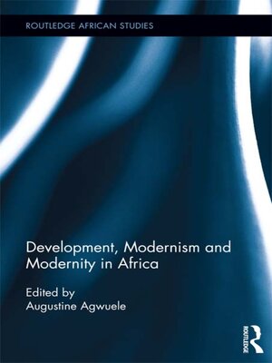 cover image of Development, Modernism and Modernity in Africa